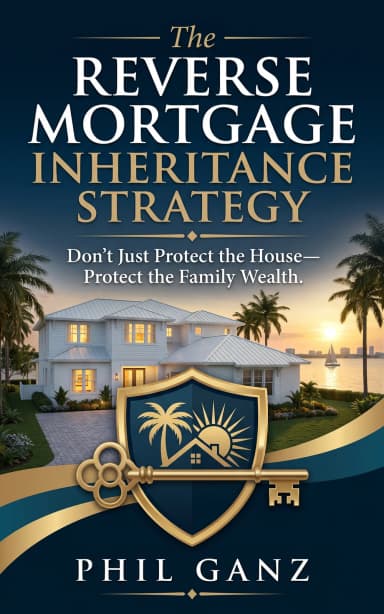 The Reverse Mortgage Inheritance Strategy book cover by Phil Ganz