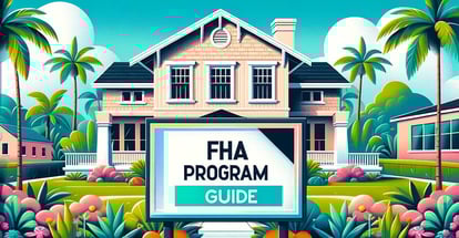 A Florida house setting with large board displaying FHA Program Guide