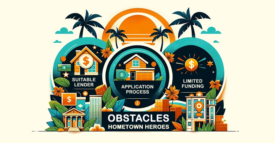 Common challenges faced by florida hometown heroes in housing market