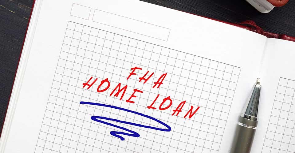 FHA Home Loan written on the page