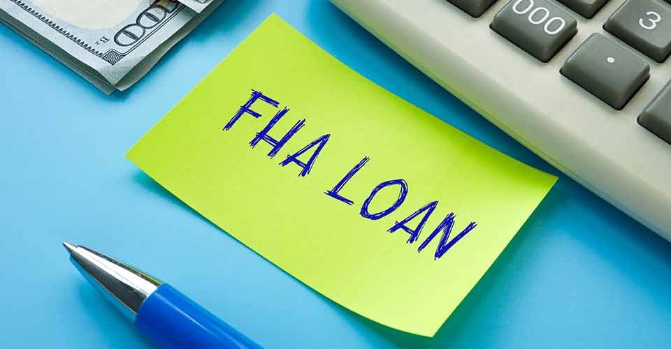 FHA Loan written on the piece of paper