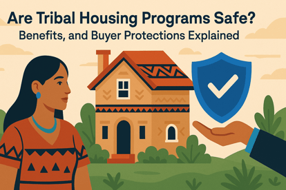 Illustration of a tribal housing program concept, featuring a Native American woman in traditional clothing, a two-story adobe-style home, and a blue shield with a white checkmark symbolizing safety and buyer protections.